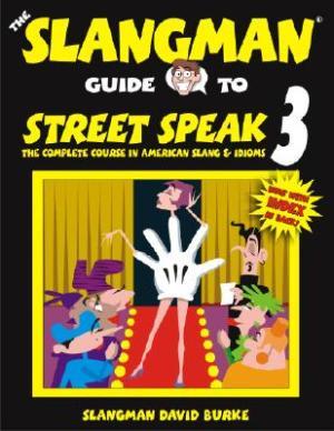 Slangman Guide to Street Speak 3