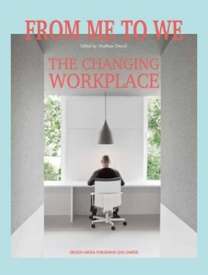 From Me to We: The Changing Workplace