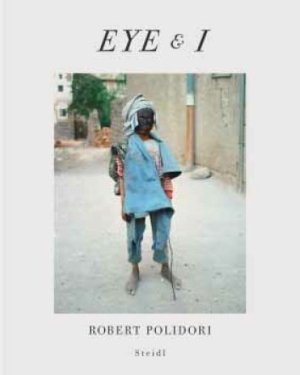 Robert Polidori: Eye and I