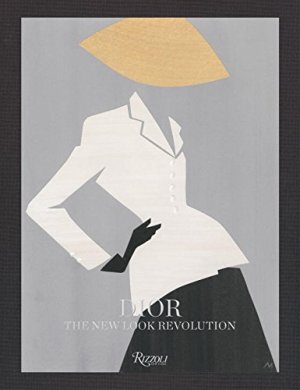 Dior: The New Look Revolution*