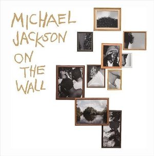 Michael Jackson, On the Wall