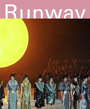 Runway: The Spectacle of Fashion