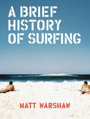 A brief history of surfing