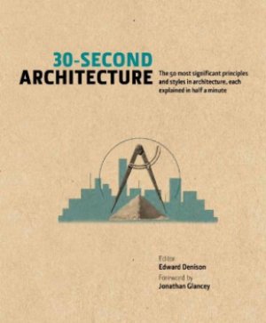 30 second architecture