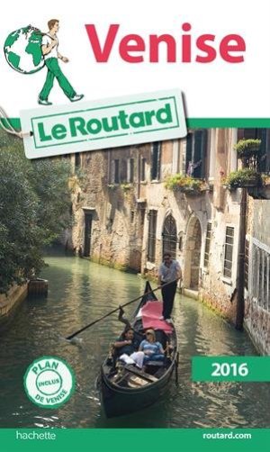 Guide du Routard Venise 2016 (Reso entro febbraio 2017) (COV)