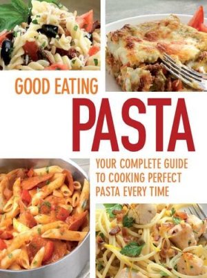 Good Eating - Pasta