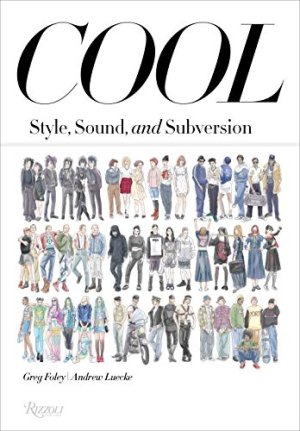 Cool - Style, Sound, and Subversion