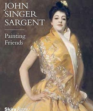 John Singer Sargent: Painting Friends