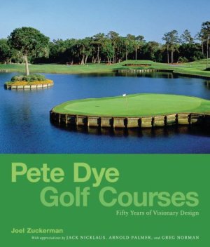 Pete Dye Golf Courses