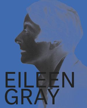 Eileen Gray Designer and Architect