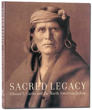 Edward S. Curtis – Sacred Legacy