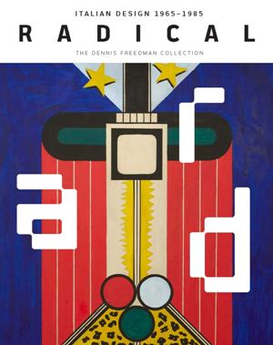 Radical, Italian Design 1965-1985