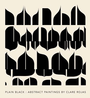 Clare Rojas - Plain Black