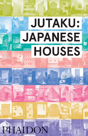 Jutaku: Japanese Houses