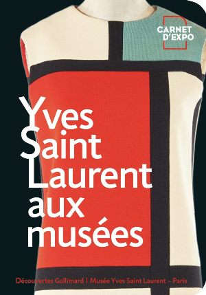 Yves Saint Laurent aux Musées