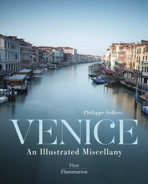 Venice: An Illustrated Miscellany