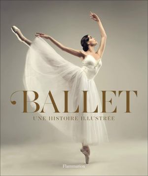 Ballet : Une histoire illustrée (COV)