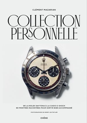 Collection Personnelle De la Rolex Daytona