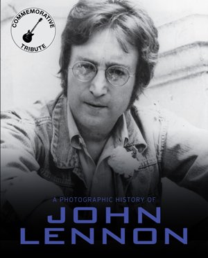 John Lennon (A Photo History)