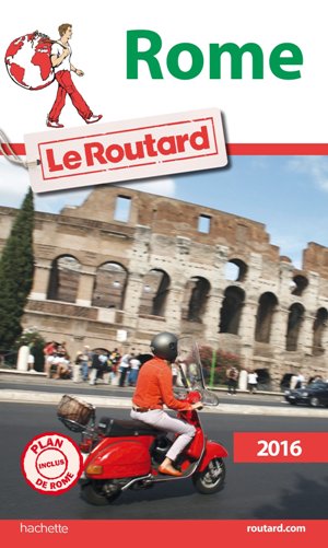 Guide de Routard Rome 2016*