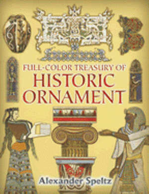 Full-Color Treasury of Historic Ornament