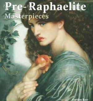 Pre raphaelite masterpieces