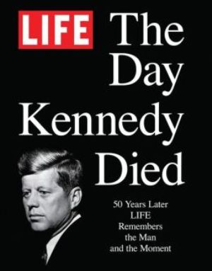 Life the Day Kennedy Died