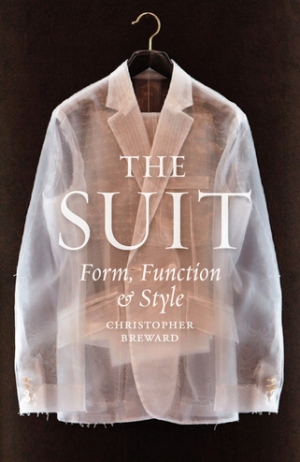 The Suit: Form, Function and Style