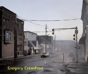 Gregory Crewdson: 1985-2005