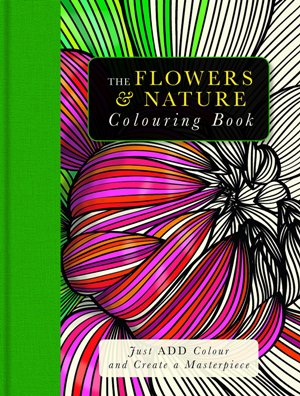 The Flowers & Nature Colouring Book