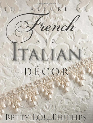 Allure of French & Italian Decor, The