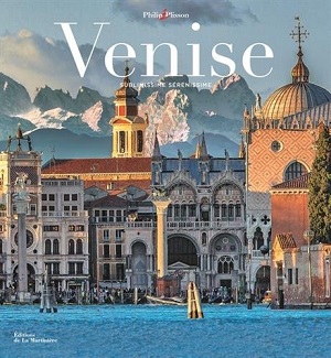 Venise, Sublimissime Serenissime