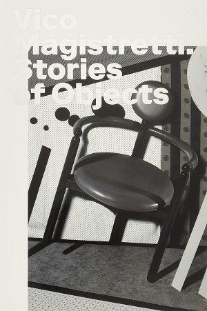 Vico Magistretti - Stories Of Objects