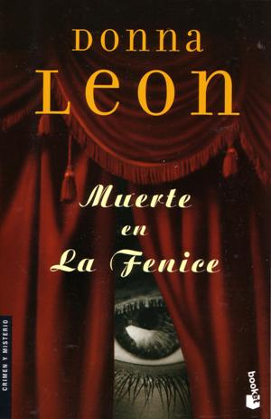 Donna Leon - Muerte en la Fenice (Es)