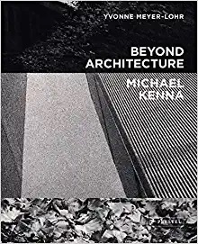 Beyond Architecture - Michael Kenna (R)