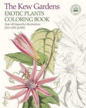 The Kew Gardens Exotic Plants Colouring Book