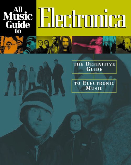 All Music Guide to Electronica