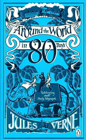 Jules Verne: Around the World in 80 Days