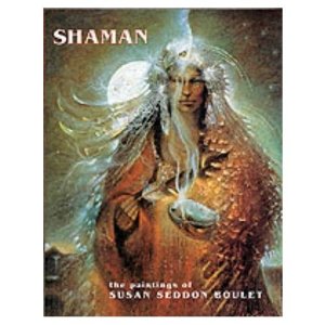 Shaman the paintings of susan seddon boulet