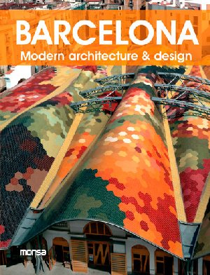  Barcelona. Modern architecture & design