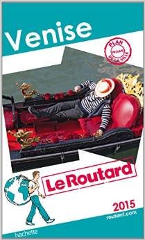 Guide du Routard Venise 2015 (Reso Entro febb 16) (COV)