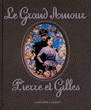 Pierre et Gille: Le Grand Amour