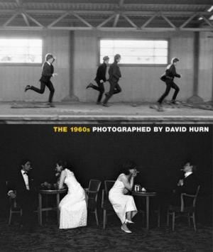 The 1960's: Photographed by David Hum